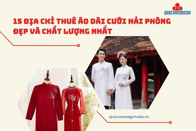 15 Địa chỉ thuê áo dài cưới Hải Phòng đẹp và chất lượng nhất