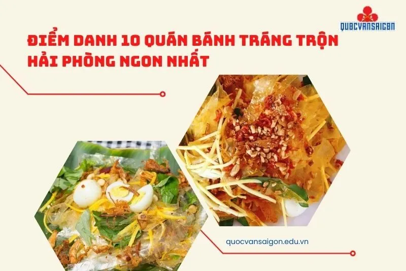 Điểm Danh 10 Quán Bánh Tráng Trộn Hải Phòng Ngon Nhất