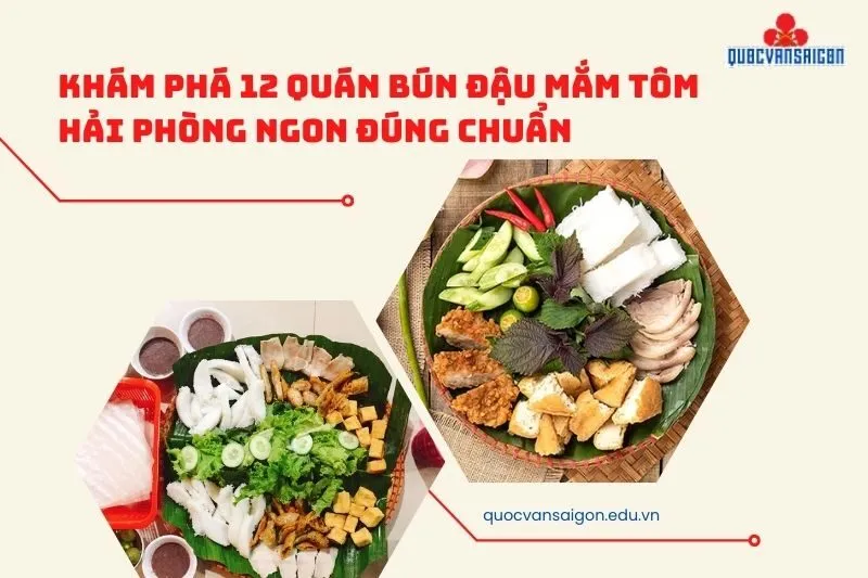 Khám Phá 12 Quán Bún Đậu Mắm Tôm Hải Phòng Ngon Đúng Chuẩn