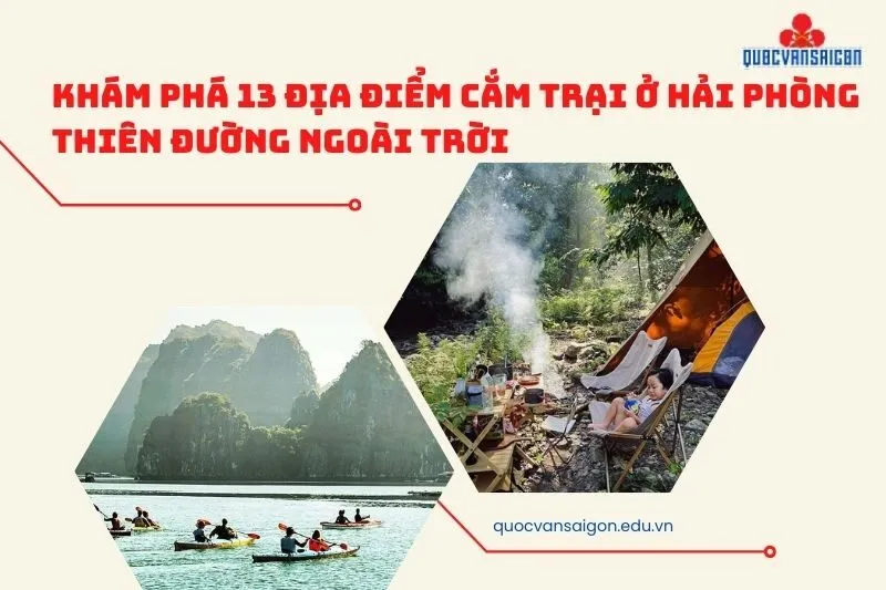 Khám phá 13 địa điểm cắm trại ở Hải Phòng Thiên đường ngoài trời