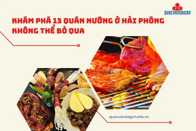 Khám Phá 13 Quán Nướng Ở Hải Phòng Không Thể Bỏ Qua