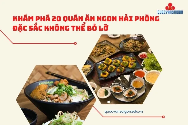 Khám Phá 20 Quán Ăn Ngon Hải Phòng Đặc Sắc Không Thể Bỏ Lỡ