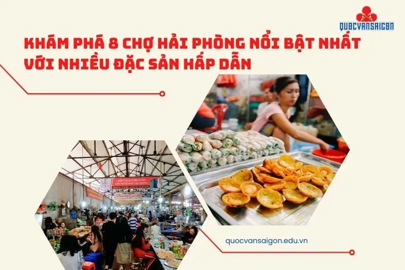 Khám phá 8 chợ Hải Phòng nổi bật nhất với nhiều đặc sản hấp dẫn