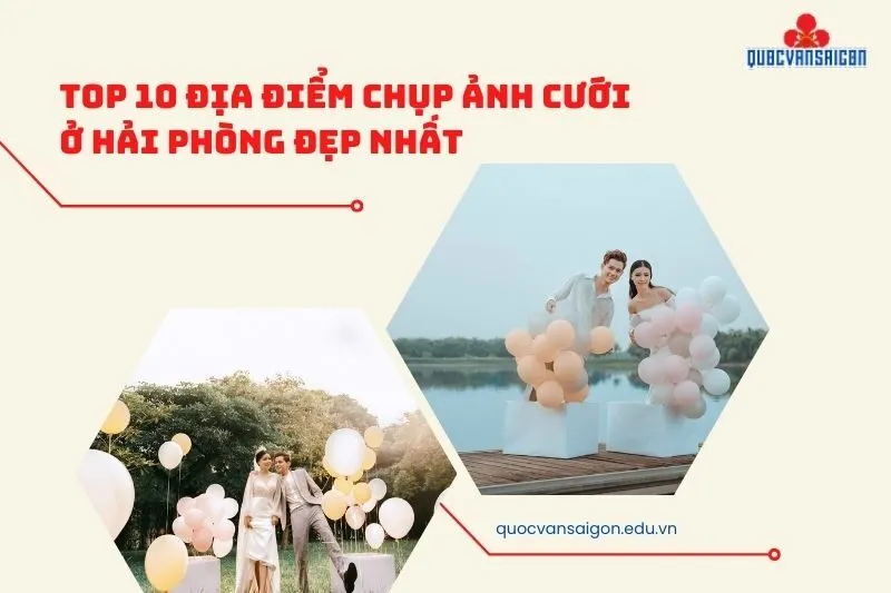 Top 10 Địa Điểm Chụp Ảnh Cưới Ở Hải Phòng Đẹp Nhất
