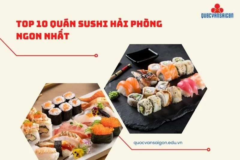 Top 10 Quán Sushi Hải Phòng Ngon Nhất
