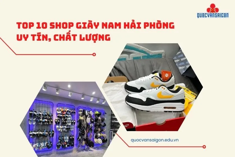 Top 10 Shop Giày Nam Hải Phòng Uy Tín, Chất Lượng