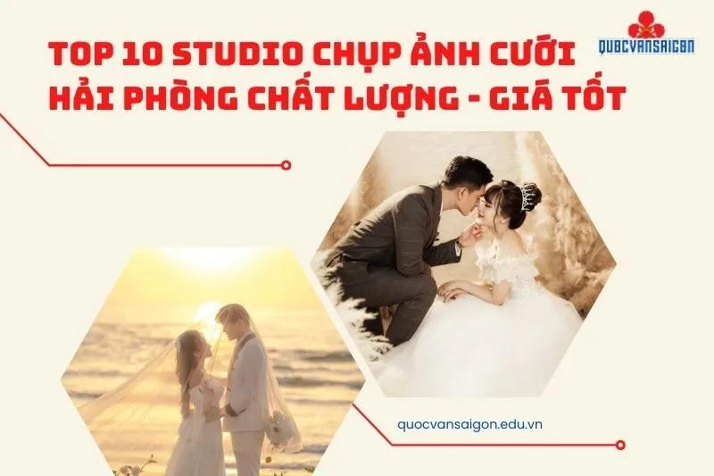 Top 10 Studio Chụp Ảnh Cưới Hải Phòng Chất Lượng - Giá Tốt