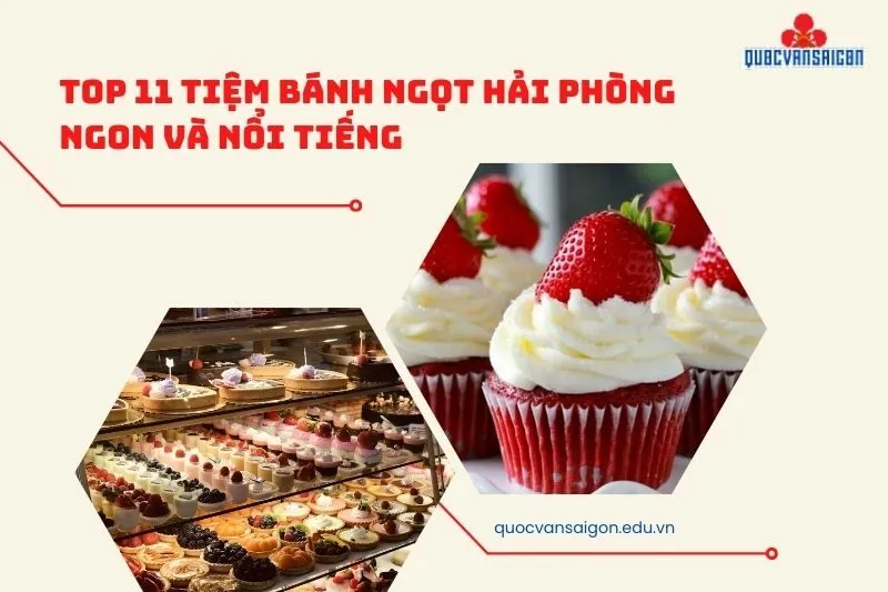 Top 11 Tiệm Bánh Ngọt Hải Phòng Ngon Và Nổi Tiếng