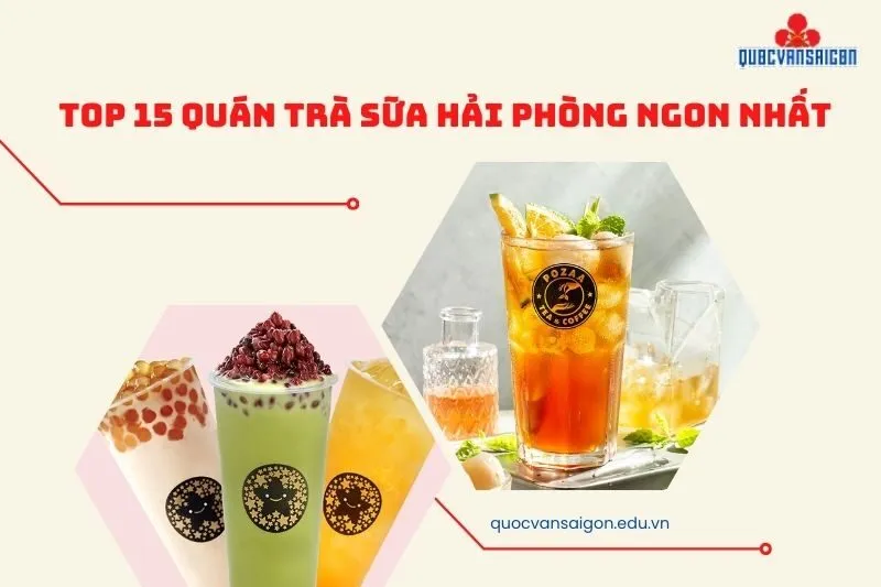 TOP 15 Quán Trà Sữa Hải Phòng Ngon Nhất