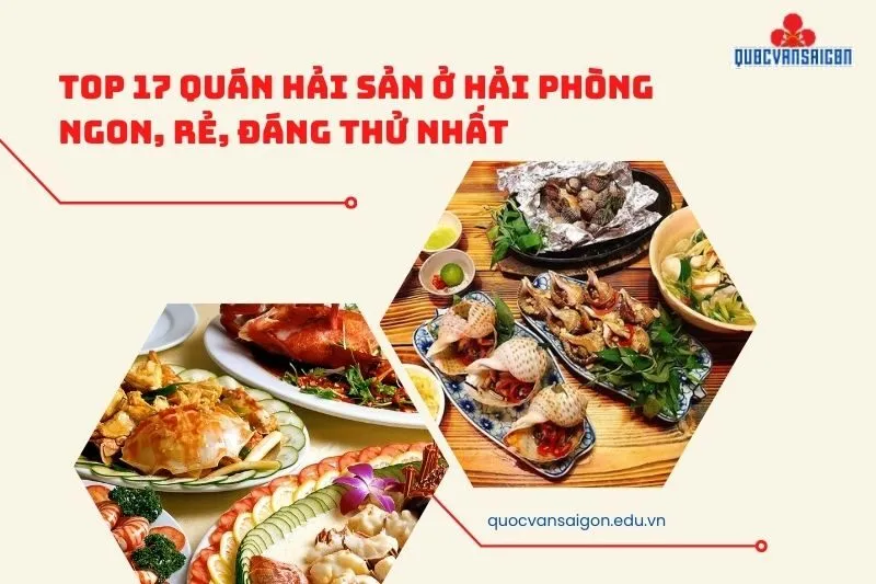 Top 17 Quán Hải Sản Ở Hải Phòng Ngon, Rẻ, Đáng Thử nhất