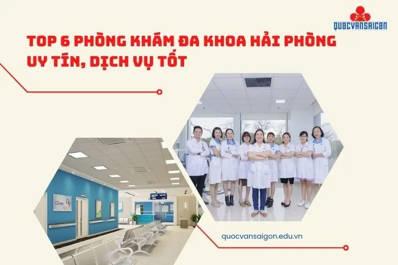 Top 6 Phòng Khám Đa Khoa Hải Phòng Uy Tín, Dịch Vụ Tốt