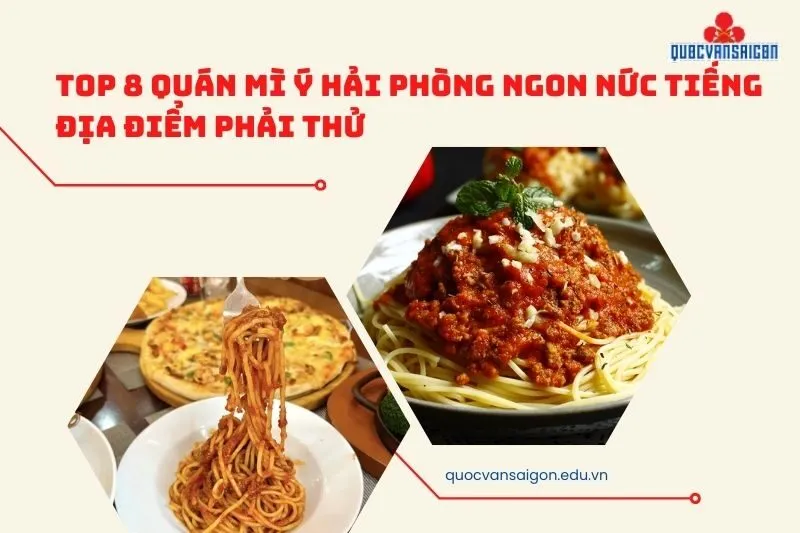 Top 8 Quán Mì Ý Hải Phòng Ngon Nức Tiếng Địa Điểm Phải Thử