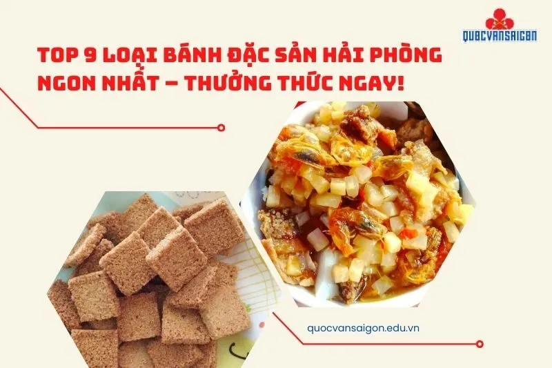 Top 9 Loại Bánh Đặc Sản Hải Phòng Ngon Nhất