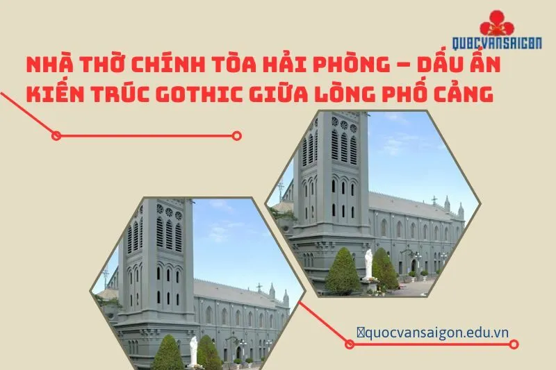 nha-tho-chinh-toa-hai-phong-dau-an-kien-truc-gothic-giua-long-pho-cang