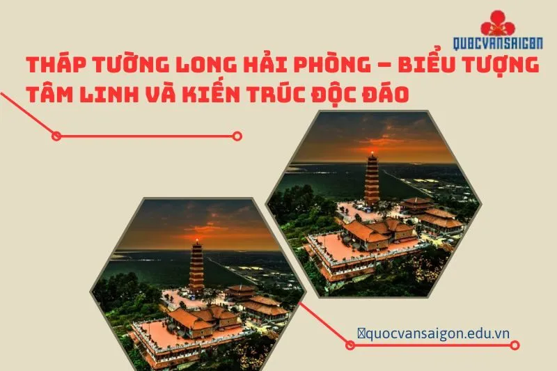 thap-tuong-long-hai-phong-bieu-tuong-tam-linh-va-kien-truc-doc-dao
