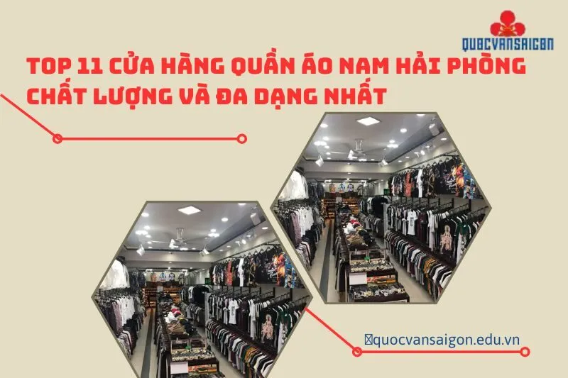 top-11-cua-hang-quan-ao-nam-hai-phong-chat-luong-va-da-dang-nhat